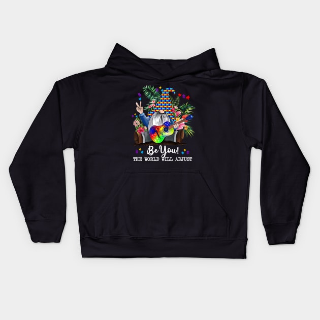 Gnome Autism Awareness Be You The World Will Adjust Kids Hoodie by Benko Clarence